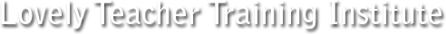 Lovely Teacher Training Institute
